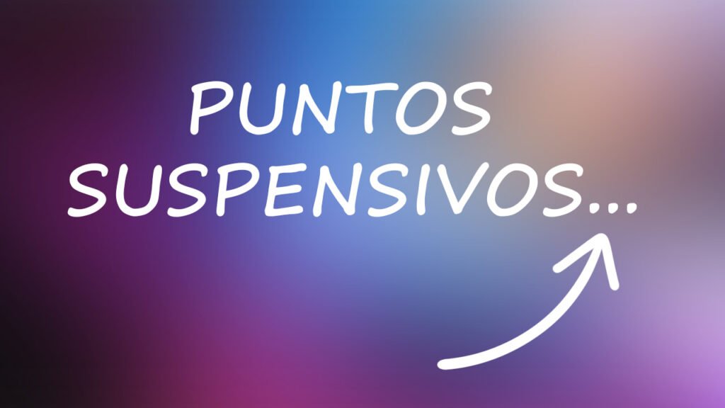 Qué son y para qué sirven los puntos suspensivos Origen función y